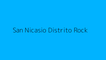 San Nicasio Distrito Rock